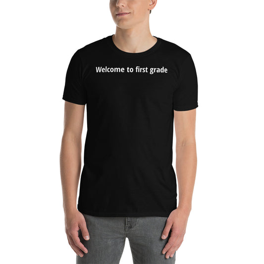 Welcome to first grade - White Text - Mens T-Shirt