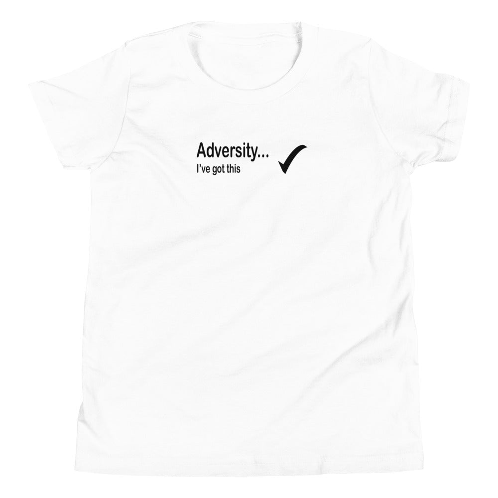 Adversity I've got this - Black Text - Youth Short Sleeve T-Shirt