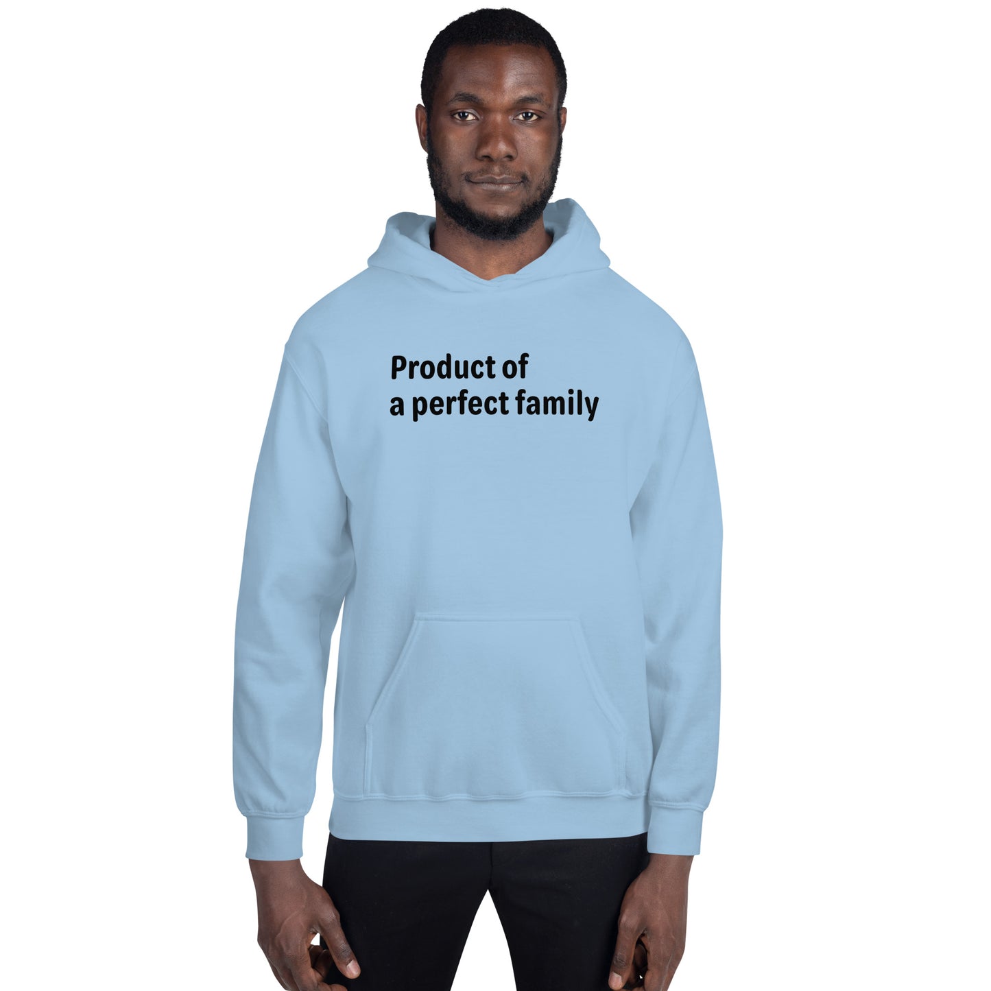 Product of a Perfect Family - Black Text - Mens Hoodie