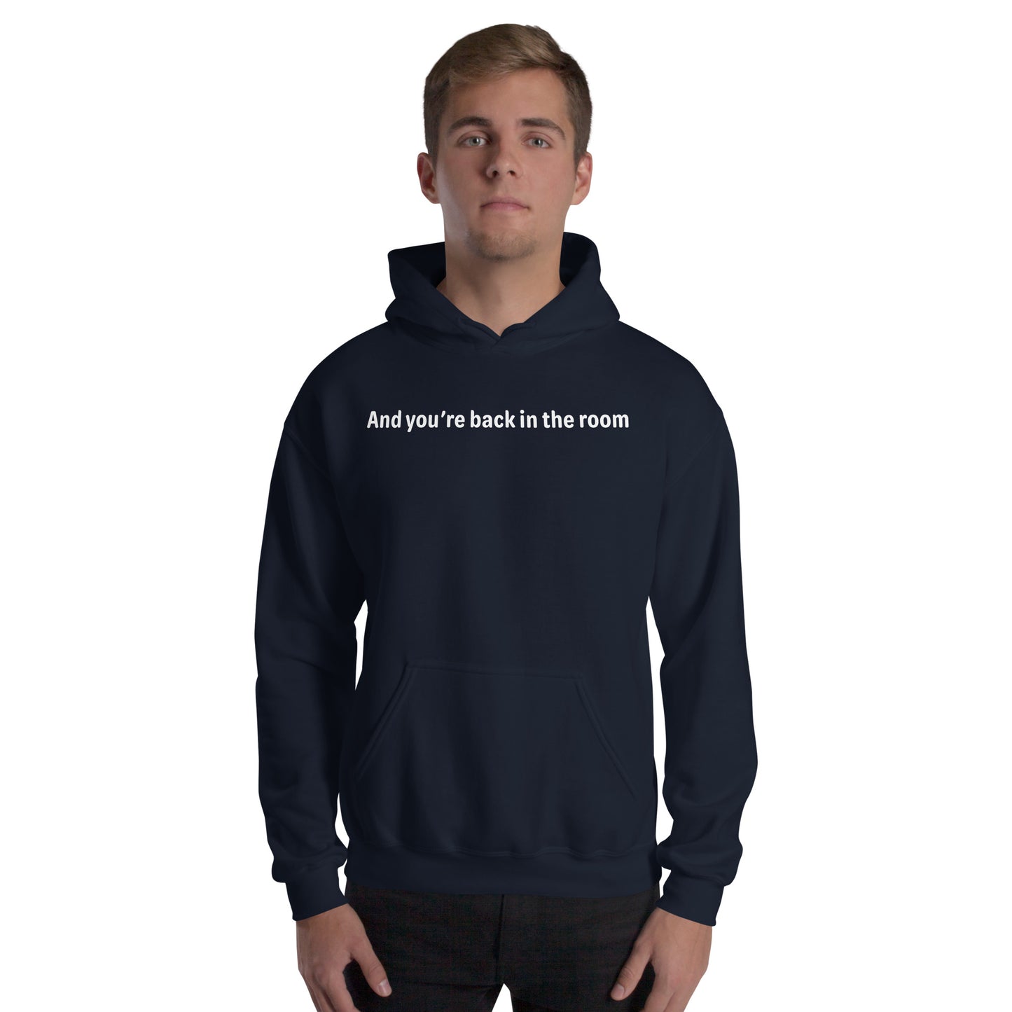 Back in the room - White Text - Mens Hoodie