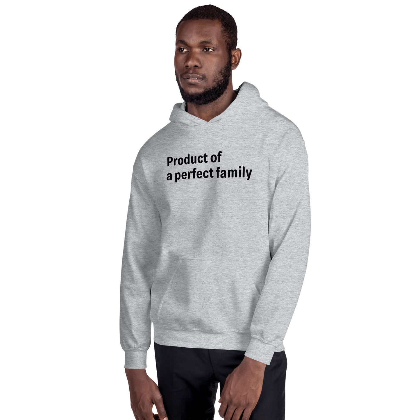 Product of a Perfect Family - Black Text - Mens Hoodie