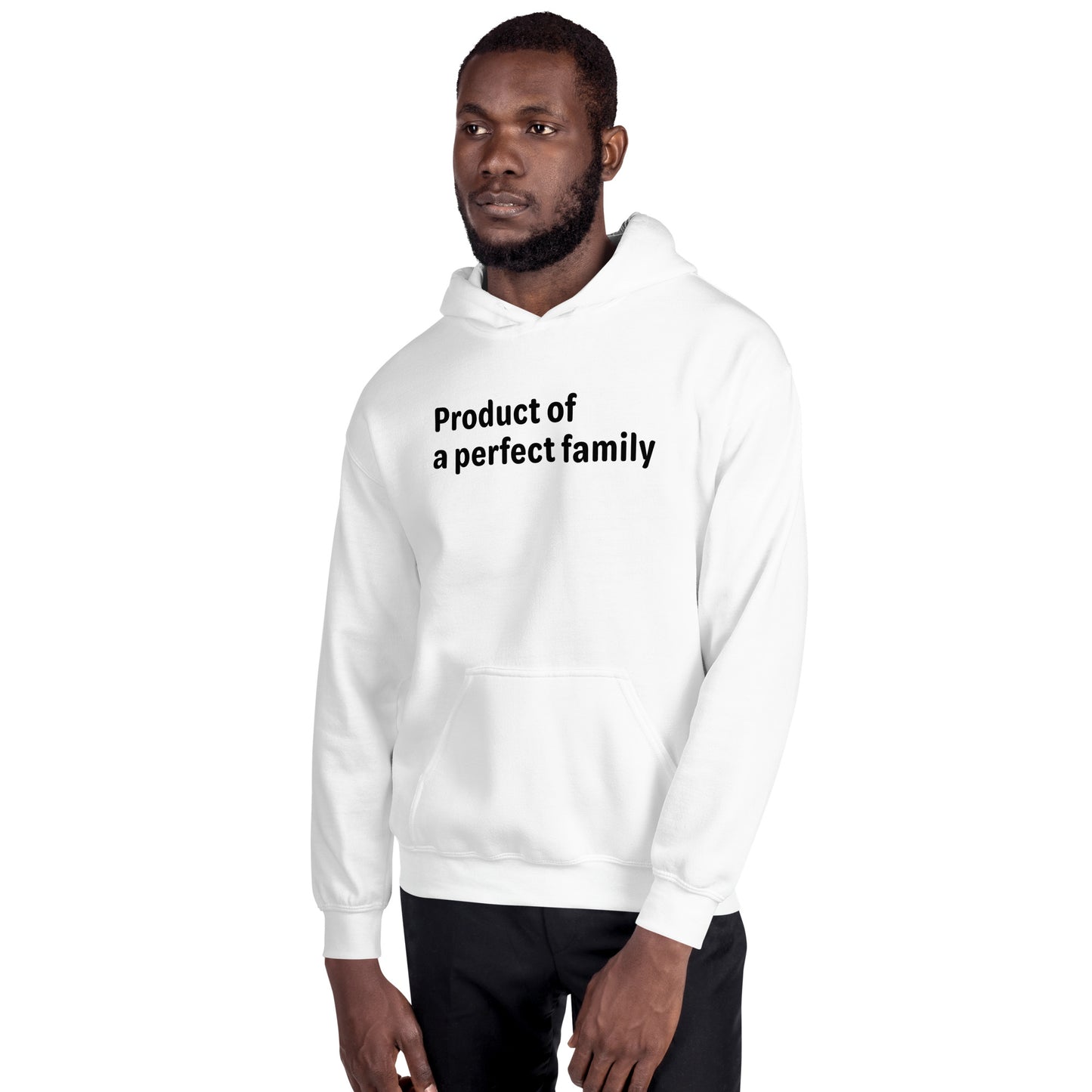 Product of a Perfect Family - Black Text - Mens Hoodie