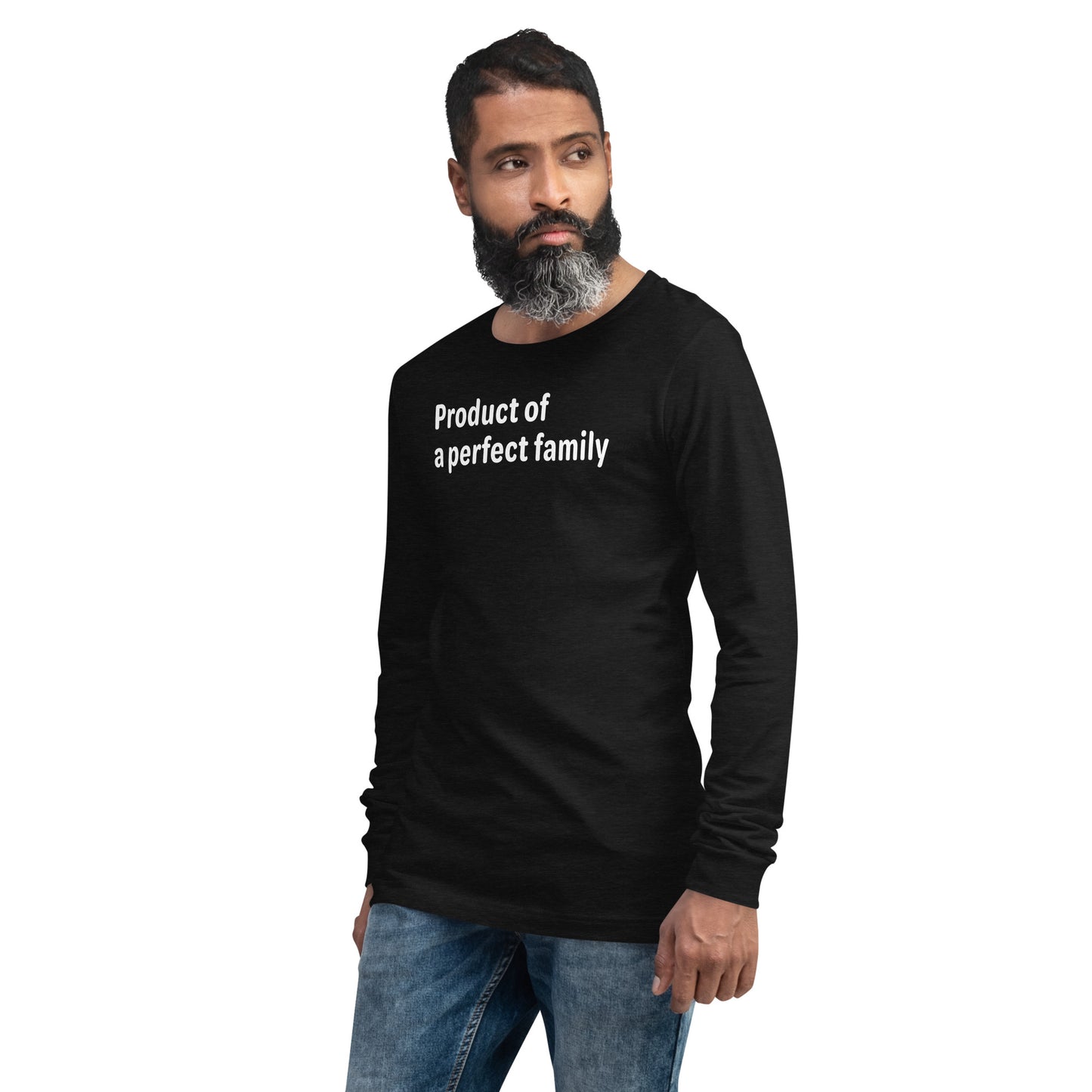 Product of a Perfect Family - White text - Mens Long Sleeve Tee