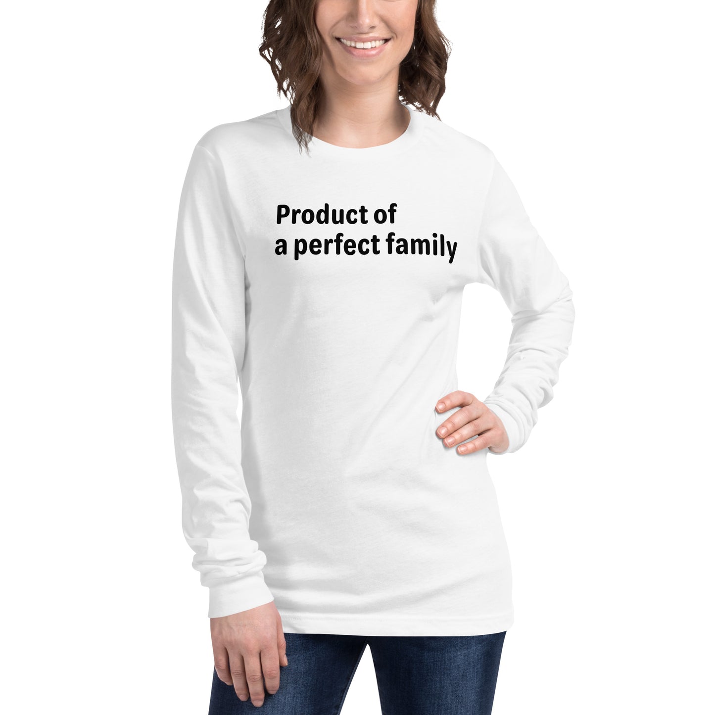 Product of a Perfect Family - Black text - Womens Long Sleeve Tee