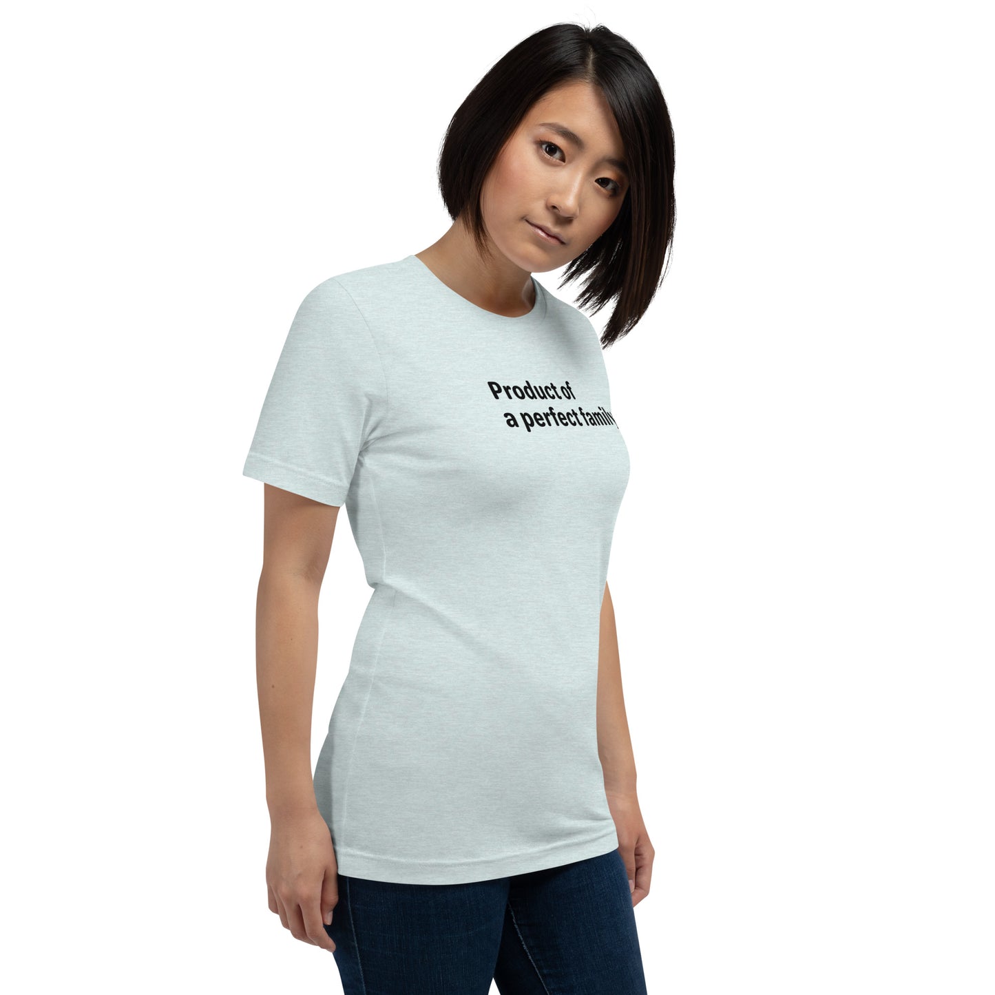 Product of a Perfect Family - Black Text - Womens T-Shirt