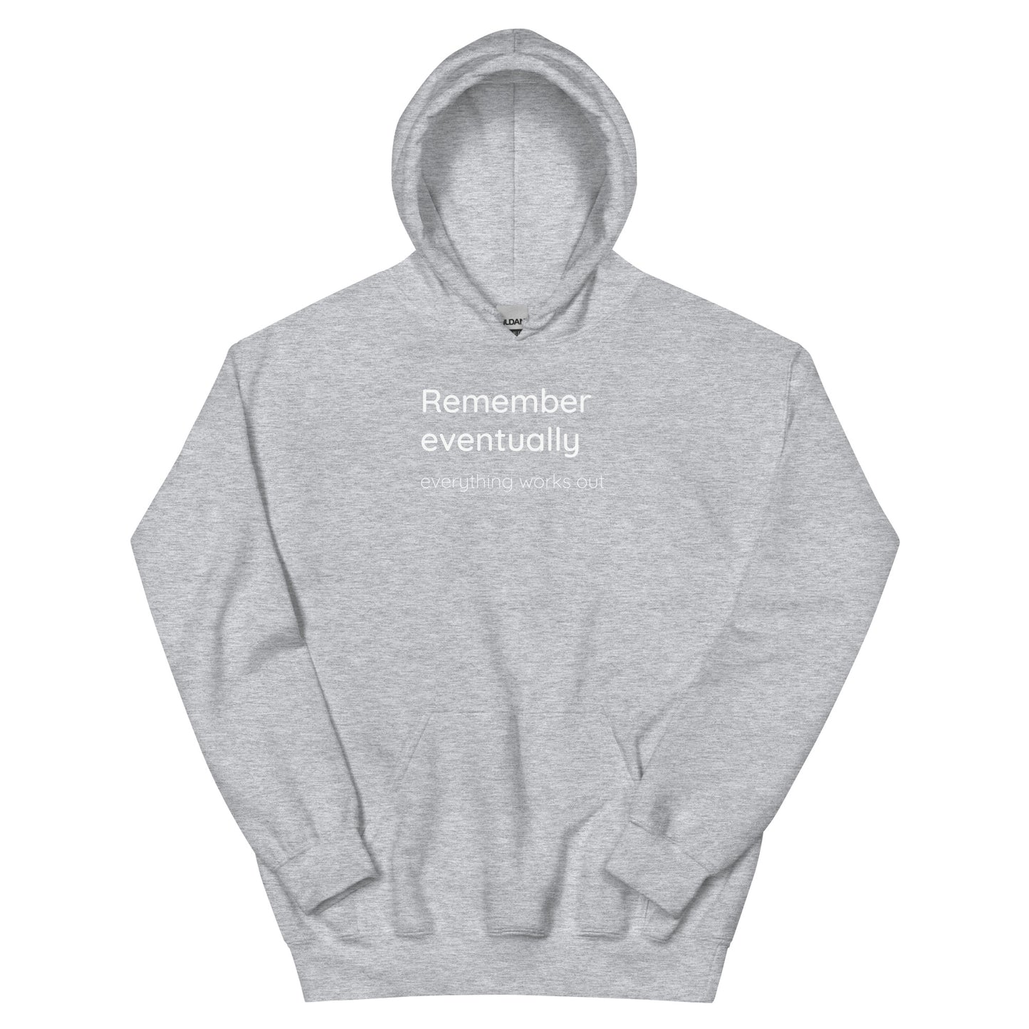 Remember eventually everything works out - White Text - Mens Hoodie